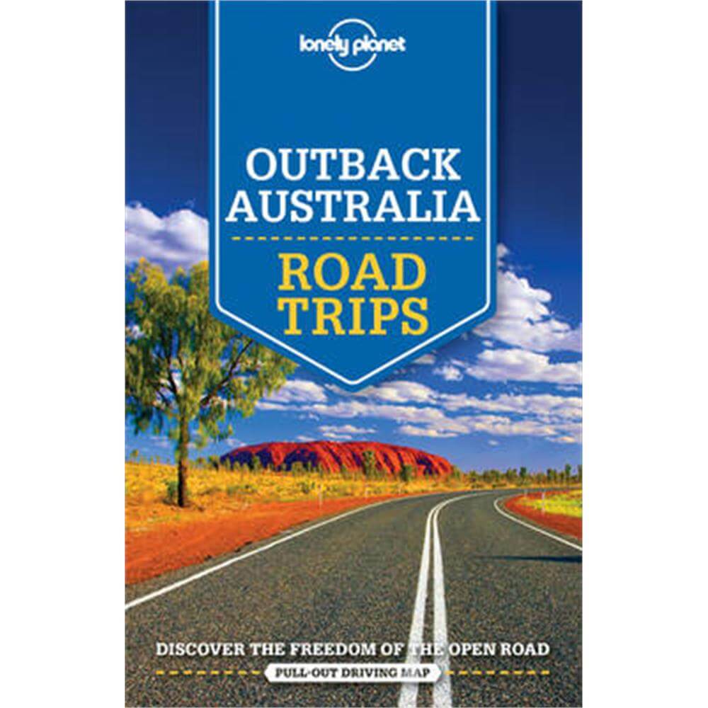 Lonely Planet Outback Australia Road Trips (Paperback)